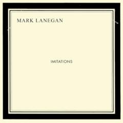 Mark Lanegan: Imitations
